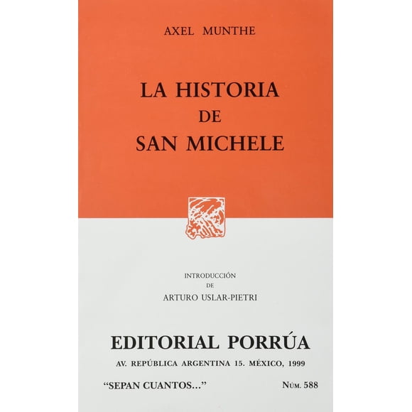 La historia de San Michele Editorial Porrúa 9789684524040