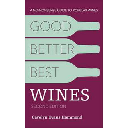 Good, Better, Best Wines, 2E - eBook