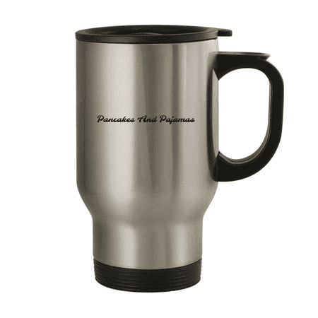 

Pancakes And Pajamas - 14oz Stainless Steel Travel Mug Silver