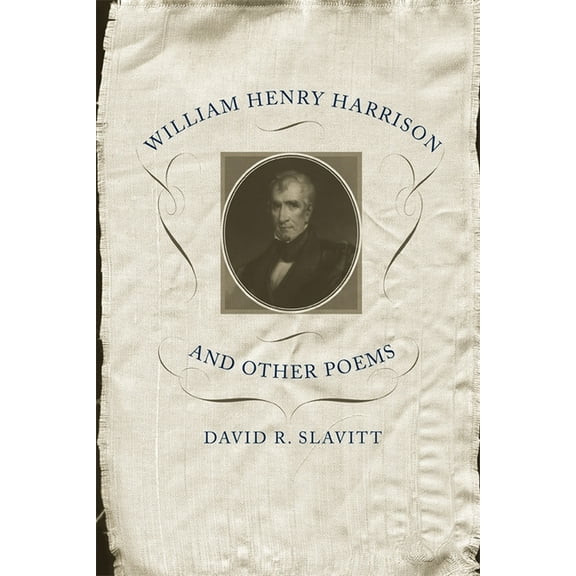 William Henry Harrison and Other Poems, (Paperback)