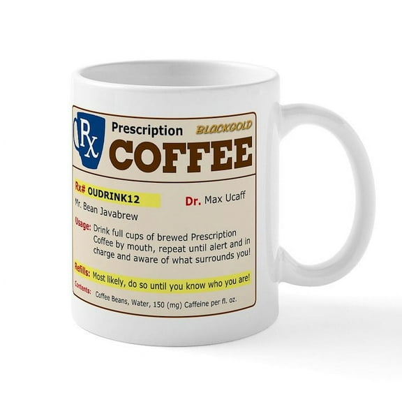 CafePress - Prescription Coffee Mug - 11 oz Ceramic Mug - Novelty Coffee Tea Cup