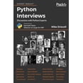 thumbnail image 1 of Pre-Owned Python Interviews: Discussions with Python Experts Paperback, 1 of 1