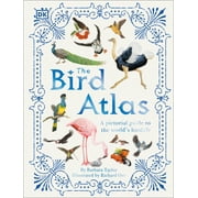 DK Pictorial Atlases: The Bird Atlas (Hardcover)