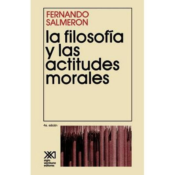 La Filosofia y Las Actitudes Morales (Paperback)