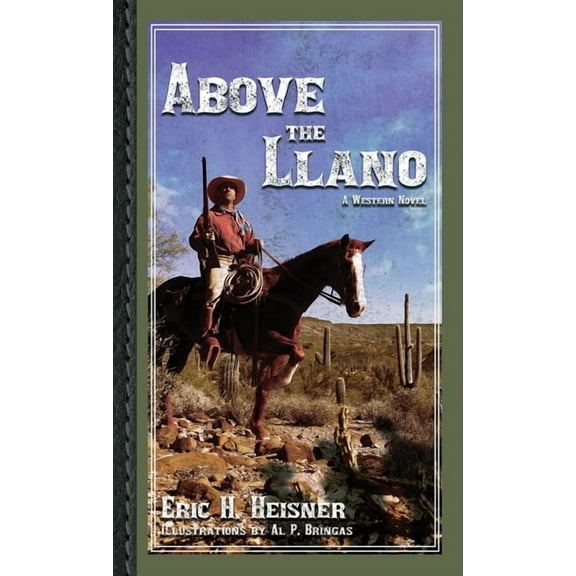 West to Bravo Above the Llano: A Western Novel, Book 3, (Paperback)