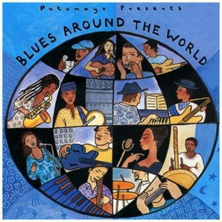 Putumayo Presents: Blues Around The World (CD) (Putumayo Presents The Best Of World Music)