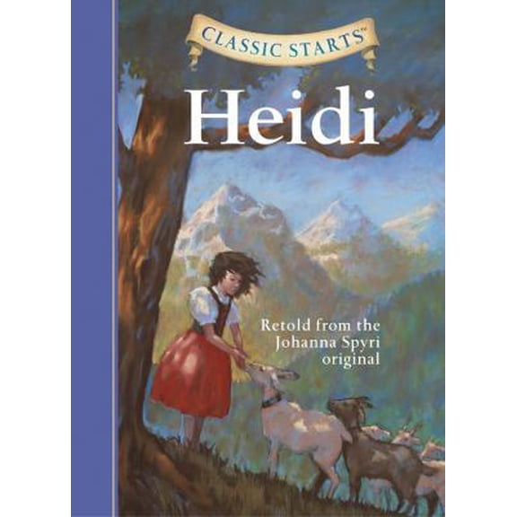 Pre-Owned Classic Starts: Heidi (Hardcover) 1402736916 9781402736919