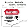 thumbnail image 2 of Video Surveillance Shield Label Set Warning All Activities Monitored And Recorded By Digital Night Vision Cameras 12 inch X 12 inch Shield-Shaped Rust-Free Aluminum Metal Sign, 2 of 7