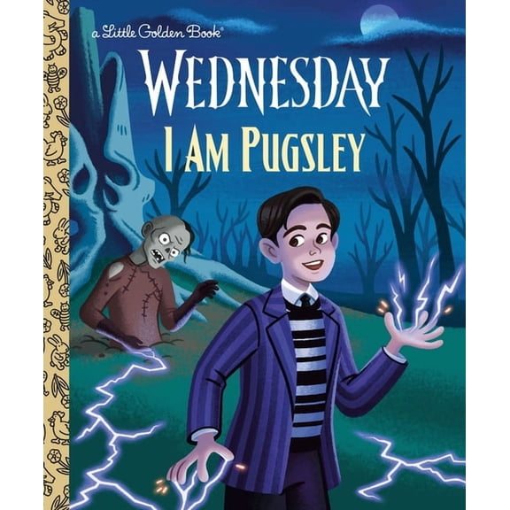 Little Golden Book I Am Pugsley (Wednesday), (Hardcover)