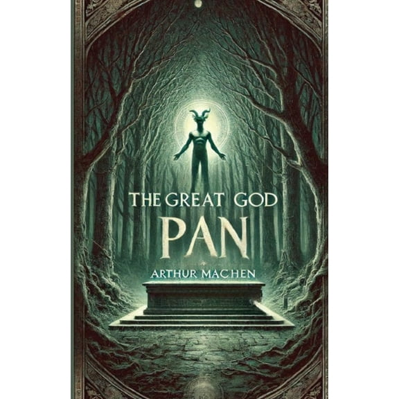 The Great God Pan(Illustrated), (Paperback)