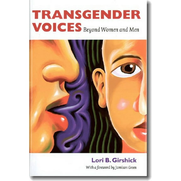 Transgender Voices : Beyond Women and Men (Paperback)