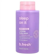 b.fresh, Calming Body Wash, Sweet Dreamz, 16 fl oz Pack of 4