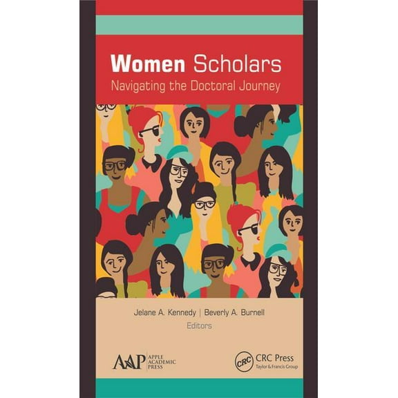 Women Scholars: Navigating the Doctoral Journey, (Hardcover)