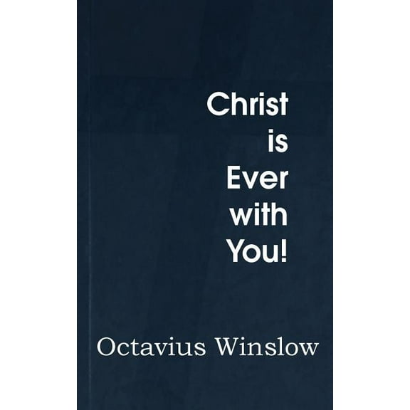 Christ Is Ever with You! (Paperback)