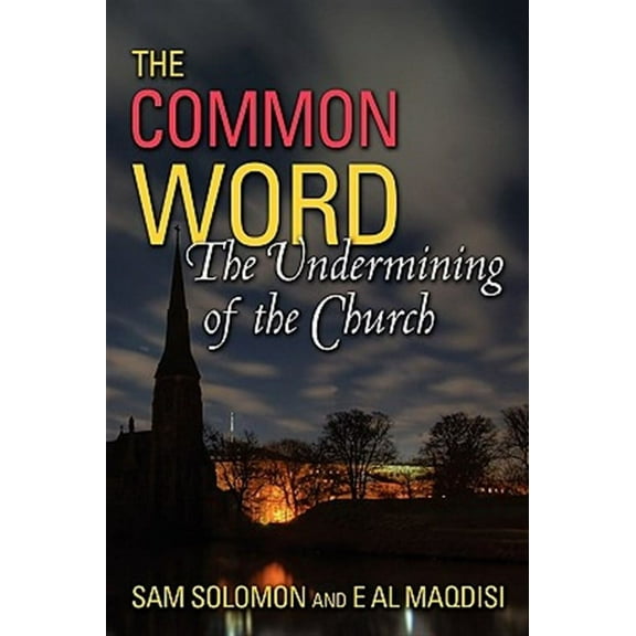 A Common Word: The Undermining of the Church