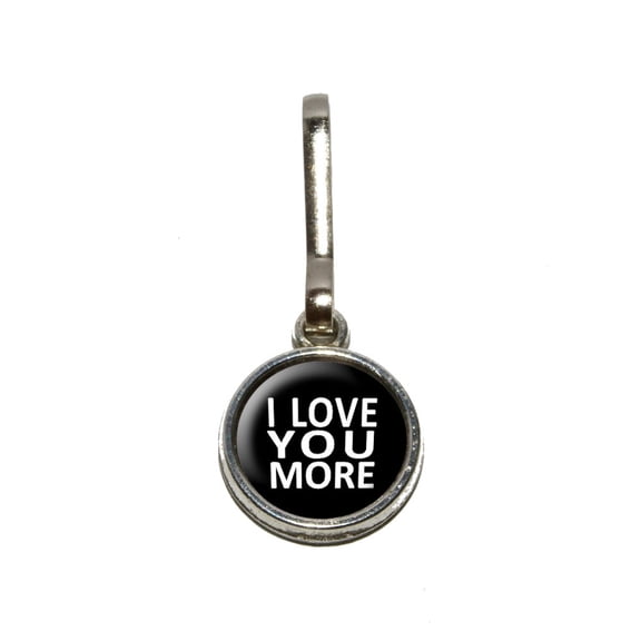 I Love You More on Black Charm Zipper Pull