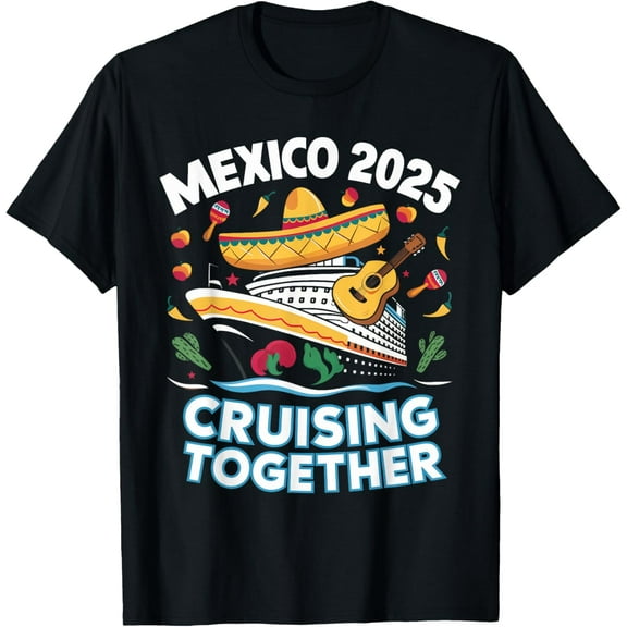 Playful Comfort Tee - Mexico 2025 Cruising Together Family Matching Cruise Trip T-Shirt