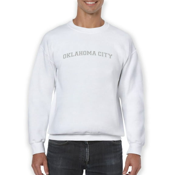 Oklahoma City. Text Men Sweatshirt, Male Medium