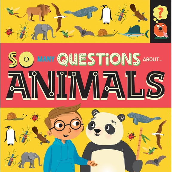 So Many Questions About... Animals, (Paperback)