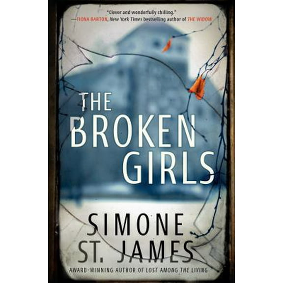 Pre-Owned The Broken Girls (Hardcover) 0451476204 9780451476203