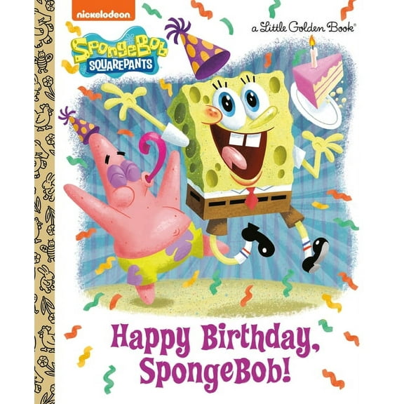 Little Golden Book Happy Birthday, Spongebob! (Spongebob Squarepants), (Hardcover)