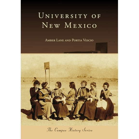 Campus History University of New Mexico, (Paperback)