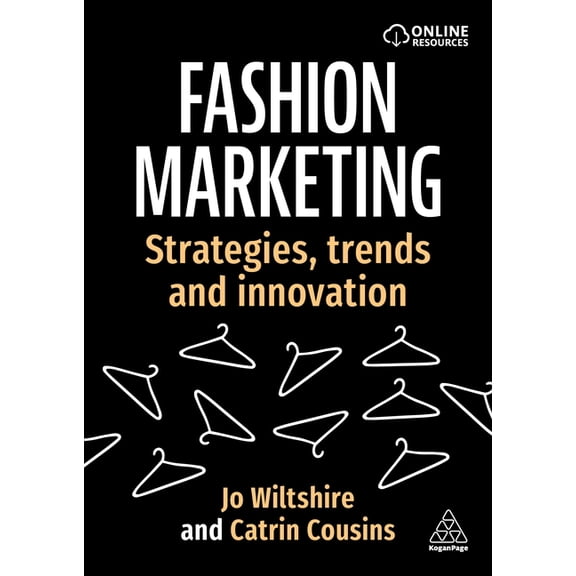 Fashion Marketing: Strategies, Trends and Innovation, (Paperback)