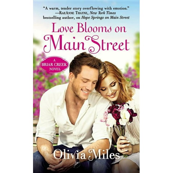 The Briar Creek Series: Love Blooms on Main Street : The Briar Creek Series (Series #4) (Paperback)