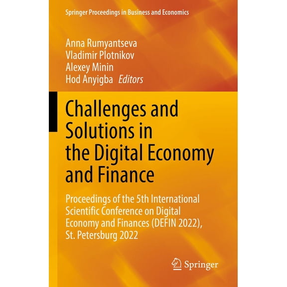 Springer Proceedings in Business and Eco Challenges and Solutions in the Digital Economy and Finance: Proceedings of the 5th International Scientific Conference , (Paperback)