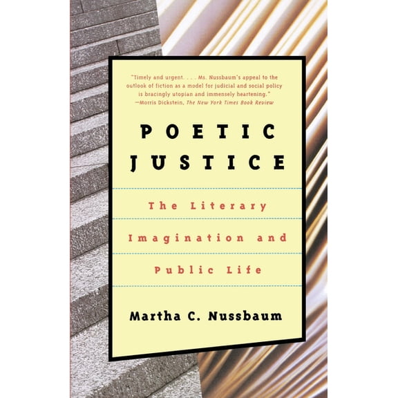 Alexander Rosenthal Lectures Poetic Justice: The Literary Imagination and Public Life, (Paperback)