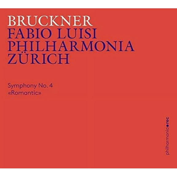 Bruckner / Philharmonia Zurich - Symphony 4 - Music & Performance - CD