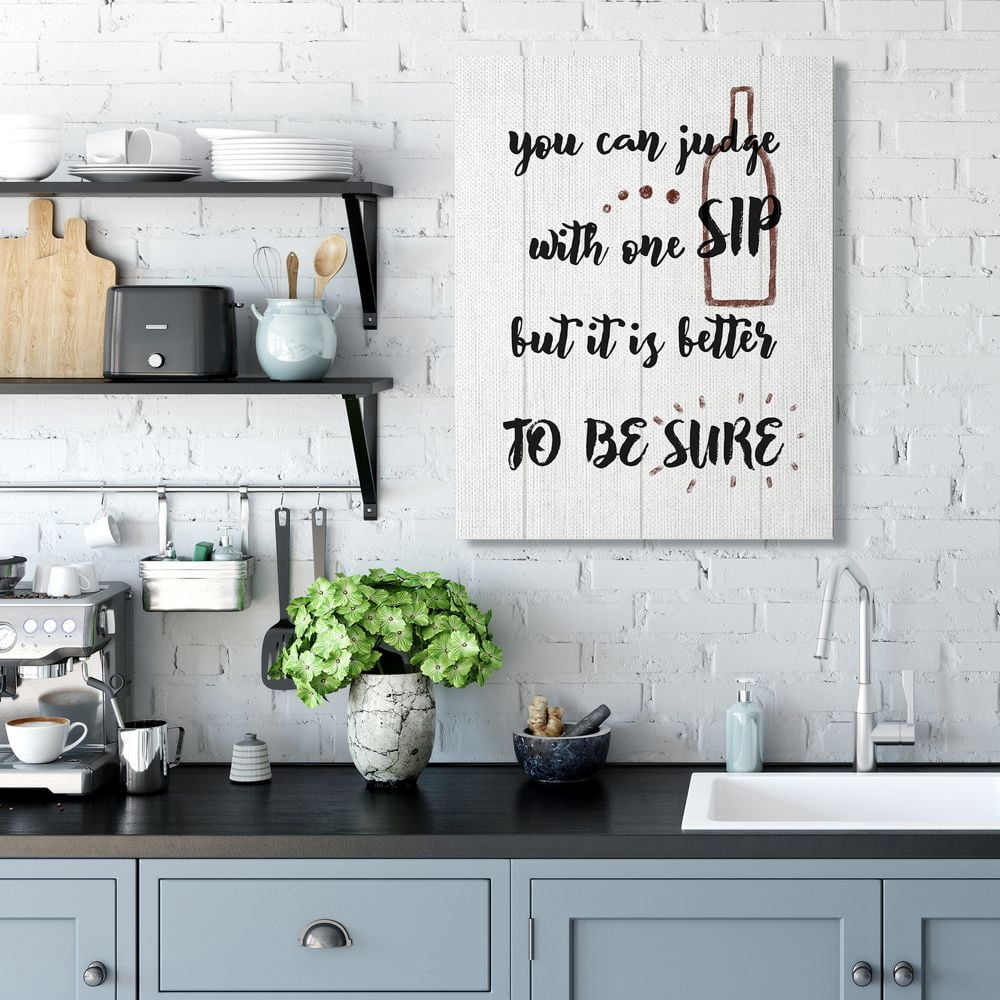 Stupell Industries Drinking Humor Judge with One Sip Wine Text Canvas Wall Art Design by Daphne Polselli, 30" x 40"