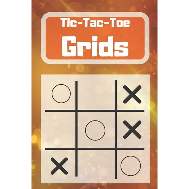 Tic-Tac-Toe Grids : Blank Tic Tac Toe Games (For Kids and Adults ...