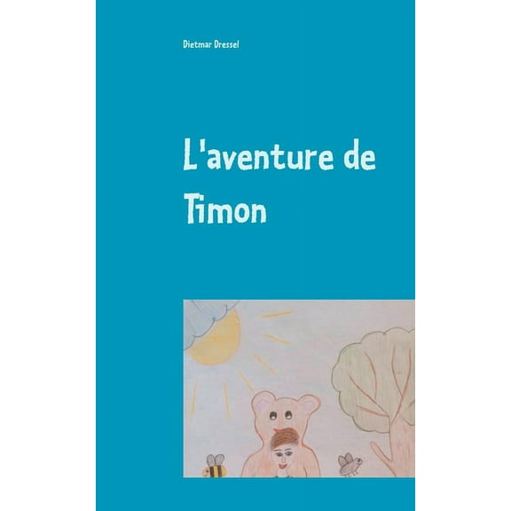 L'aventure de Timon: Livre pour enfants Livre pour enfants, (Paperback)