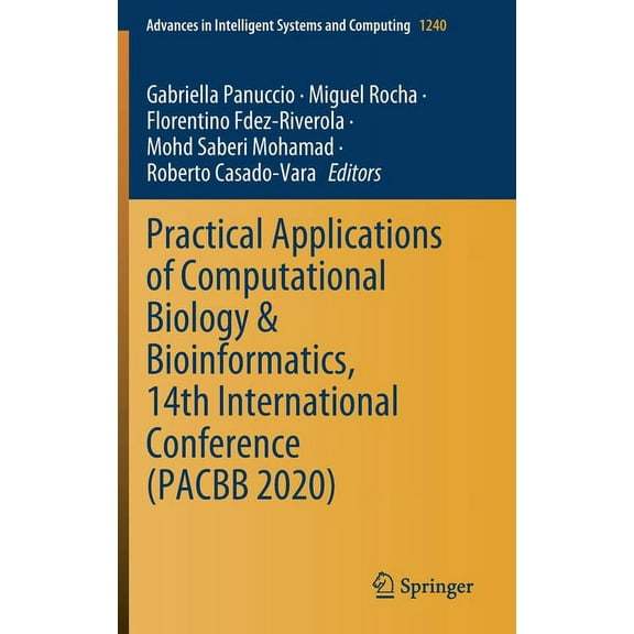 Advances in Intelligent Systems and Comp Practical Applications of Computational Biology & Bioinformatics, 14th International Conference (Pacbb 2020), Book 1240, (Hardcover)