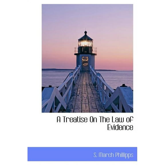 A Treatise on the Law of Evidence (Hardcover)