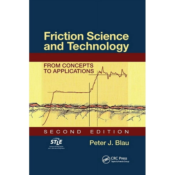 Friction Science and Technology: From Concepts to Applications, Second Edition, (Paperback)