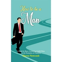 How To Be a Man, (Paperback)