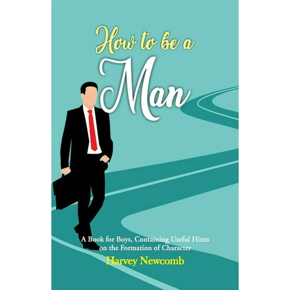 How To Be a Man, (Paperback)