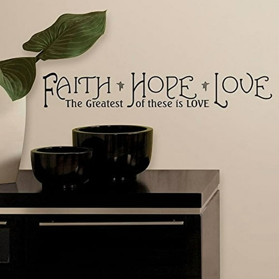 FAITH - HOPE - LOVE ~ WALL DECAL 7" x 39"
