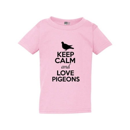 

Keep Calm And Love Pigeons Birds Fly Animal Lover Toddler Kids T-Shirt Tee
