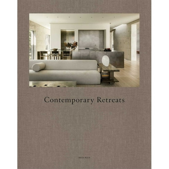 Contemporary Retreats, (Hardcover)