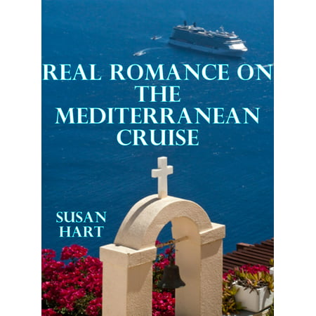 Real Romance On The Mediterranean Cruise - eBook