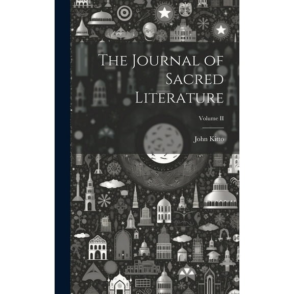 The Journal of Sacred Literature; Volume II (Hardcover)