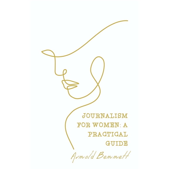 Journalism For Women, (Paperback)