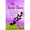 The Secret Thorn, Used [Paperback]