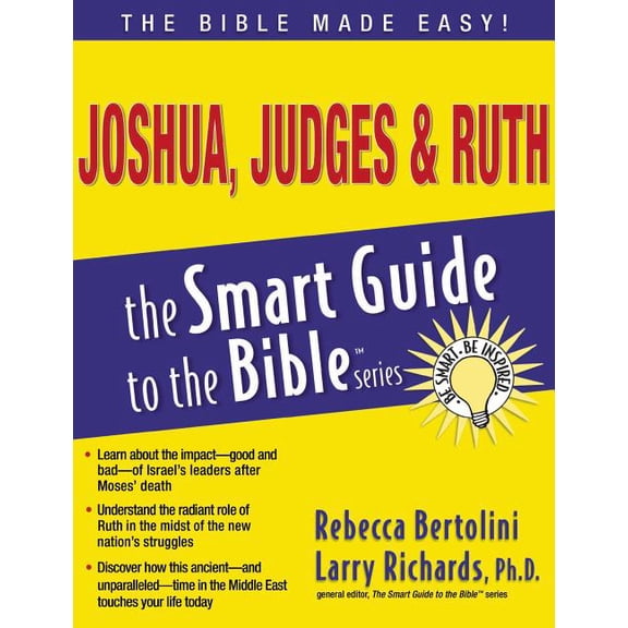 Smart Guide to the Bible Joshua, Judges and Ruth, (Paperback)
