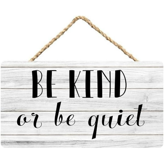 Rustic Wooden Sign Decor - Be Kind Or Be Quiet - Wood Plaque Home & Office Inspirational Gifts Hanging Wall Signs 6x12 IN, black-1