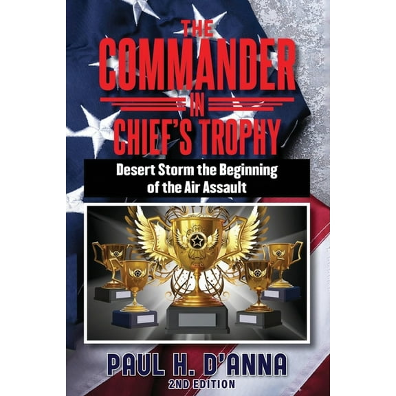 The Commander In Chief's Trophy 2nd Edition, (Paperback)