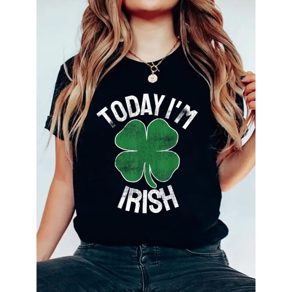 100% Cotton Today I'm Irish Gift St. Patrick's Day Shamrock Clover Funny T-Shirt Print Round Neck Cotton T-Shirt, Summer Women's Tops, gift